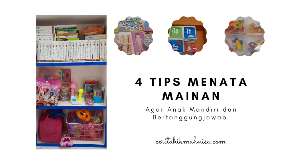 4 Tips Menata Mainan Agar Mudah Merapikan dan Mendorong Kemandirian