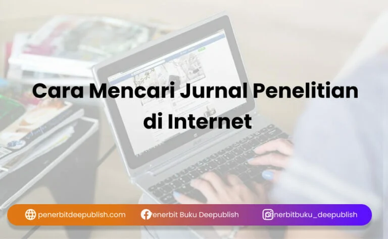 Cara Mencari Jurnal Penelitian di Internet - Penerbit Deepublish
