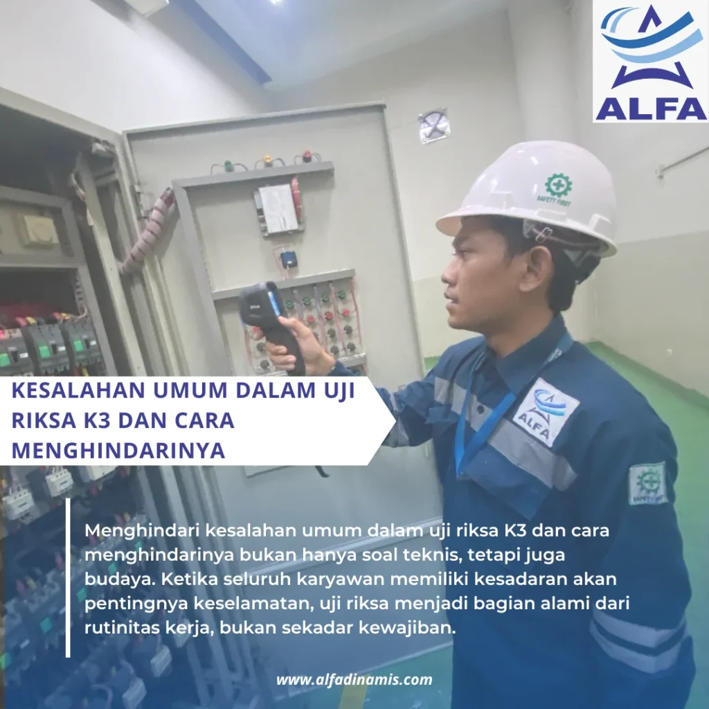 Kesalahan Umum dalam Uji Riksa K3 dan Cara Menghindarinya - PT Alfa