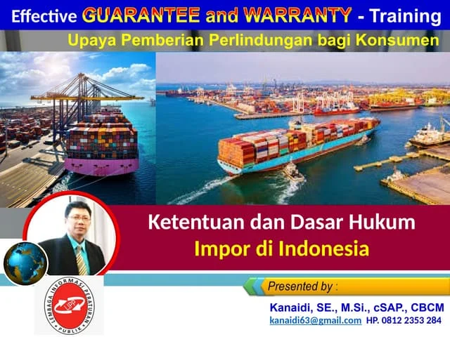 Ketentuan dan Dasar Hukum Impor di Indonesia_ Training "Effective