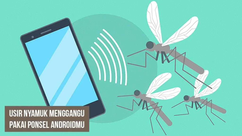 Lima Aplikasi Android Pengusir Nyamuk - Harapan Rakyat