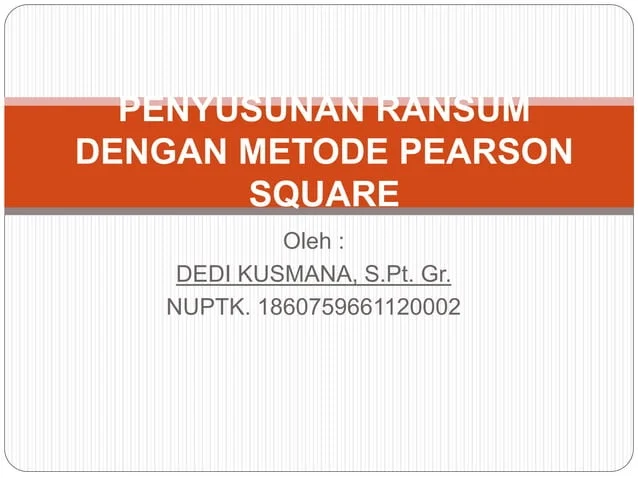 PENYUSUNAN RANSUM DENGAN METODE PEARSON SQUARE.pptx