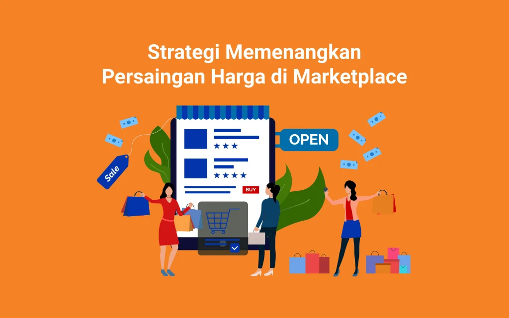 Strategi Memenangkan Persaingan Harga di Marketplace