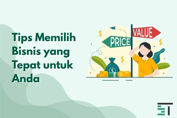 Tips Memilih Bisnis yang Tepat untuk Anda