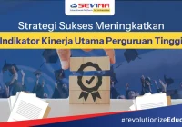 Strategi Sukses Meningkatkan Indikator Kinerja Utama Perguruan Tinggi