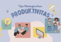 Tips Meningkatkan Produktivitas