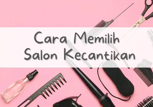 Bagaimana cara memilih salon grooming yang tepat?